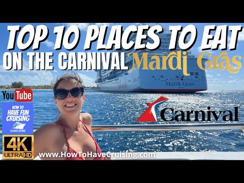 Top 10 Places to Eat on the Carnival Cruise Line Mardi Gras Ship in 4K