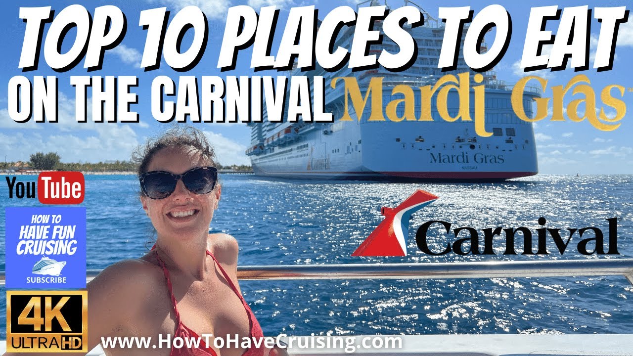 Top 10 Places to Eat on the Carnival Cruise Line Mardi Gras Ship in 4K