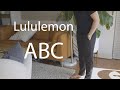 LULULEMON ABC - I was wrong!
