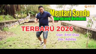Lagu Nagi Terbaru 2026 || Mentari Sondo- Berakang Beduma  || Adidaz