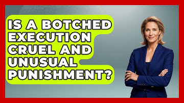 Is A Botched Execution Cruel And Unusual Punishment? - Jail & Prison Insider
