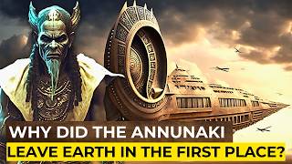 Why did the Annunaki leave Earth in the first place? Ancient Aliens