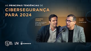 Tendências de cibersegurança: o que esperar da área em 2024?