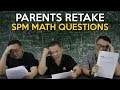 Malaysian Parents Retake SPM Math Questions