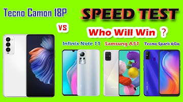 Speed Test! Tecno Camon 18P Vs Infinix Note 11 Vs Samsung A51 Vs Tecno Spark 6 Go|Who is Faster?2022