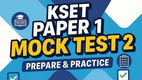 Vid: 02 KSET 2025 Paper 1 | 50+ Most Expected MCQs | Full Mock Test & Solutions