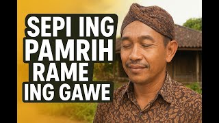 “Hidup Tenang: Sepi Ing Pamrih Rame Ing Gawe 🙏 #FilosofiJawa #HidupIkhlas #Motivasi”