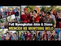 FULL NYONGKOLAN AHIM &amp; DIANA || Menceh Ke Montong Belo