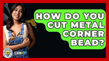 How Do You Cut Metal Corner Bead? - LearnToDIY360.com