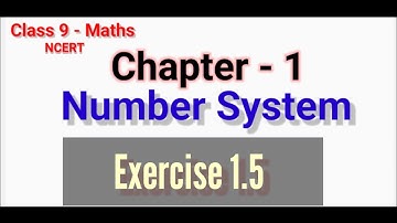Class-9 Maths/Chapter-1/Number System/Exercise-1.5/NCERT