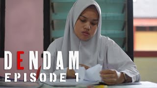 DENDAM | Episode 1