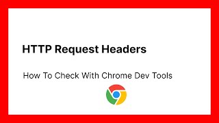 How To Check HTTP Request Headers With Chrome Dev Tools - 1 screenshot 5