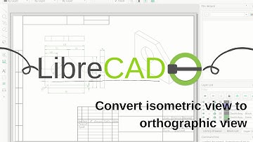 Convert isometric view to orthographic view | Technical drawing with LibreCAD