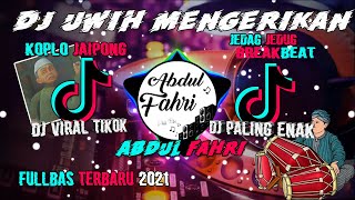 DJ UWIH MENGERIKAN (TOK DALANG) REMIX FULL BASS VIRAL TIKTOK  TERBARU 2021 | INI YANG KALIAN CARI !!