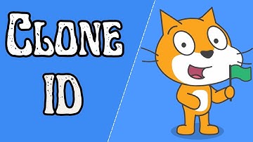 Clone ID In Scratch