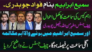 Sami Abraham vs Fawad Chaudhry | Chief Justice Athar Minallah will announce verdict on next hearing