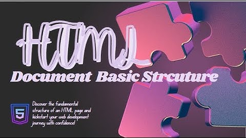 Basic Structure of an HTML Document