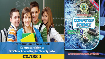 Introduction to New Book Computer Science 9th Class According to New Syllabus | 9th Class New Book |