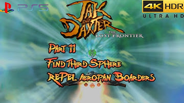 Jak and Daxter: The Lost Frontier Part 11: Find Third Sphere & Repel Aeropan Boarders (PS5) (4KHDR)