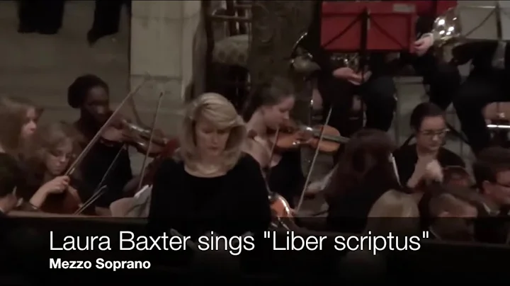 Verdi Requiem: "Liber scriptus" sung by Laura Baxter