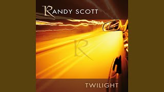 Video thumbnail of "Randy Scott - Twilight"