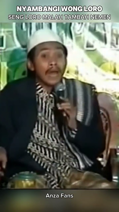 LUCU ABAH ANZA DULU