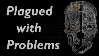 Dishonored Critique  Plagued with Problems