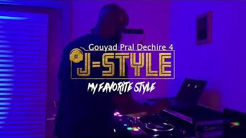 Gouyad Pral Dechire 4 | DJ J-Style