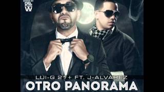 Lui-G 21 + Ft. J Alvarez - Otro Panorama (Original)