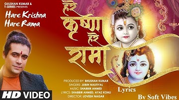 Hare Krishna Hare Rama |Jubin Nautiyal |Shabbir Ahmed,Ayaz Kohli | Lyrical Video | Soft Vibes