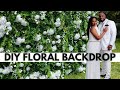 3 EASY WAYS TO DESIGN FLORAL WALL BACKDROP| LIVING LUXURIOUSLY FOR LESS