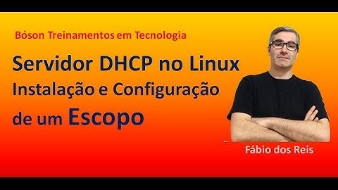 Servidor DHCP no Linux 01 - Instalação e Configuração de um Escopo.
