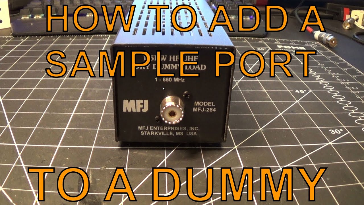 How to: add a sampler port to your dummy load. MFJ-264 - YouTube