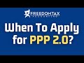 When to Apply for PPP Loan 2? | Getting PPP 1 and PPP 2 in 2021 | Wait 8 Weeks?