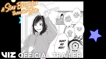 Official Manga Trailer | A Star Brighter than the Sun | VIZ