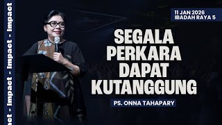 Download Lagu SEGALA PERKARA DAPAT KUTANGGUNG - PS. ONNA TAHAPARY