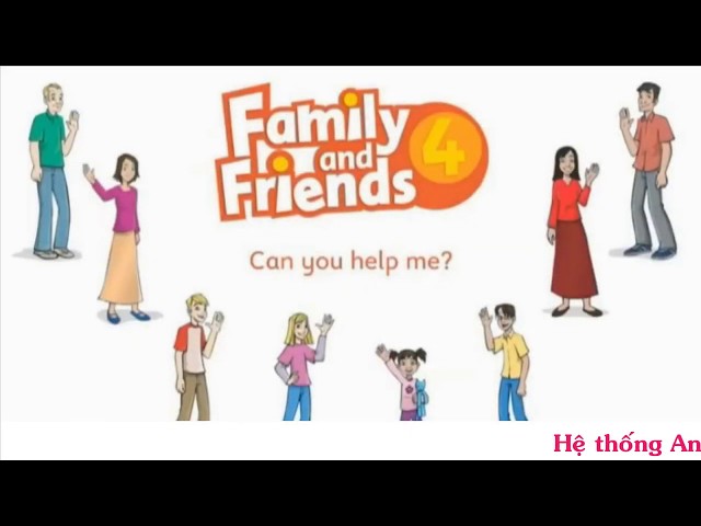 Family and Friends 4 - Unit 13 - Can You Help Me