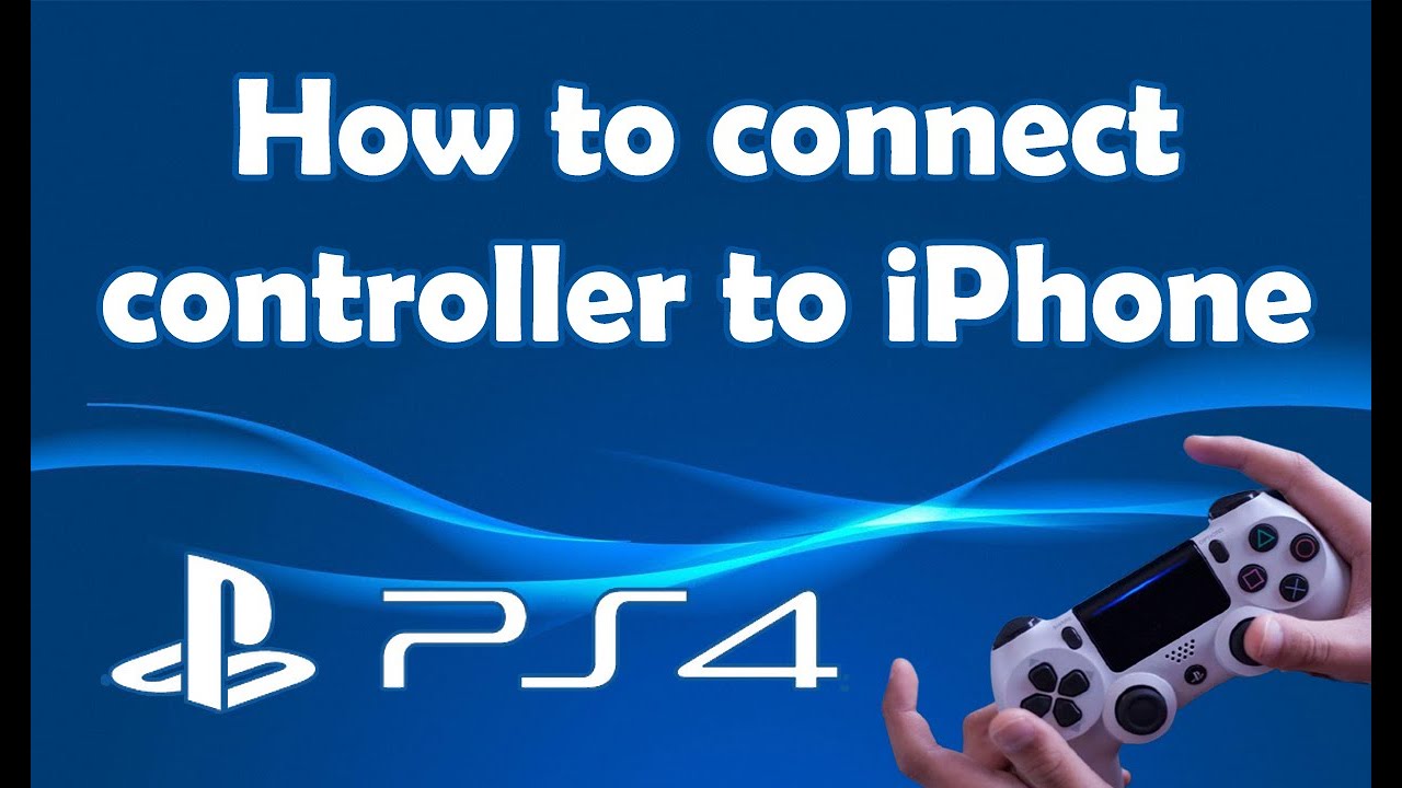 How to connect PS4 controller to iPhone YouTube
