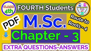 The Retiring Carpenter Class 4th MSc Chapter 3 Moral Values Route To Roots 4 Full Exercise Extra Q/A