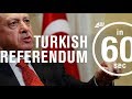 Consequences of the Turkish Referendum (Referandum Turkiye) | IN 60 SECONDS