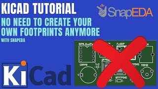 KiCad Tutorial - No need to create your own footprints anymore