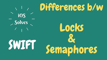 Swift - Concurrency - Thread Safety - Locks (vs) Semaphores