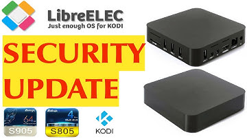 LibreELEC 8.0.2a MXQ AMLOGIC S805 S905 SECURITY KODI UPDATE - Don
