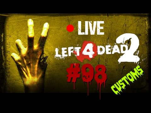 (Live) Left 4 Dead 2 : Episode 98 : Encore pleins de Maps Customs :D