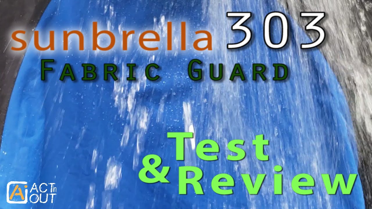 Sunbrella 303 Fabric Guard Test & Review - YouTube