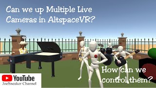 Multiple Cameras in AltspaceVR