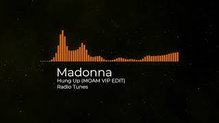 Madonna - Hung Up [MOAM VIP EDIT]