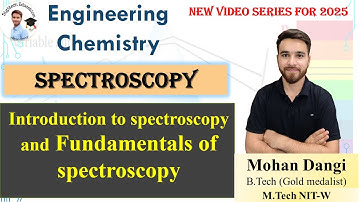 Spectroscopy | Introduction to spectroscopy | Fundamentals of spectroscopy | #EngineeringChemistry
