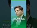 Kicillof y una defensa al país: "La inversión es lo que une al presente con el futuro" 🗣️