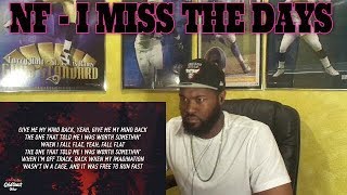 NF - I Miss The Days (Lyrics) -REACTION